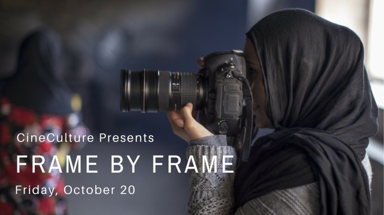 CineCulture Presents "Frame by Frame" Friday, Oct. 20