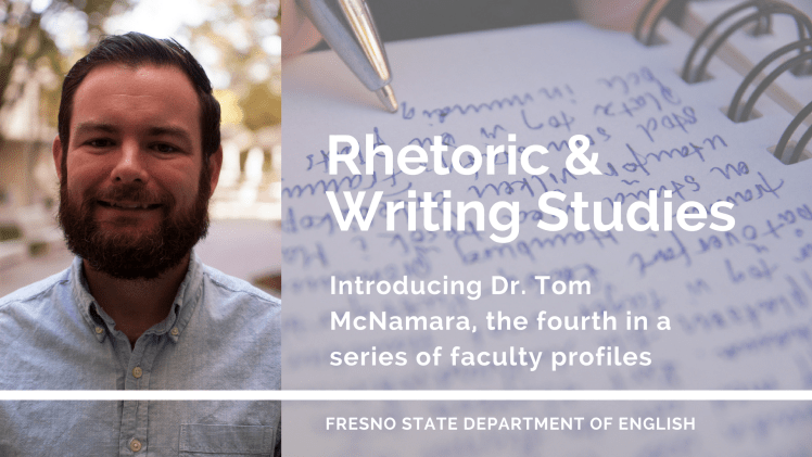 Dr. Tom McNamara, Rhetoric & Writing Studies