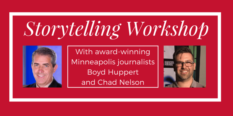 Storytelling Workshop with Boyd Huppert and Chad Nelson