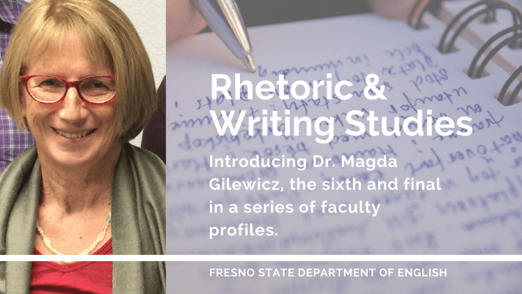Dr. Magda Gilewics, Rhetoric & Writing Studies