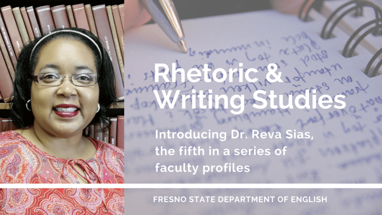 Dr. Reva Sias, Rhetoric & Writing Studies