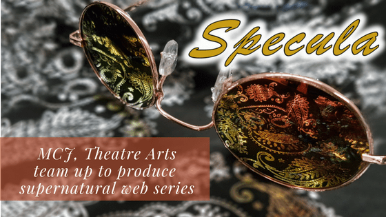 MCJ, Theatre Arts team up to produce supernatural web series