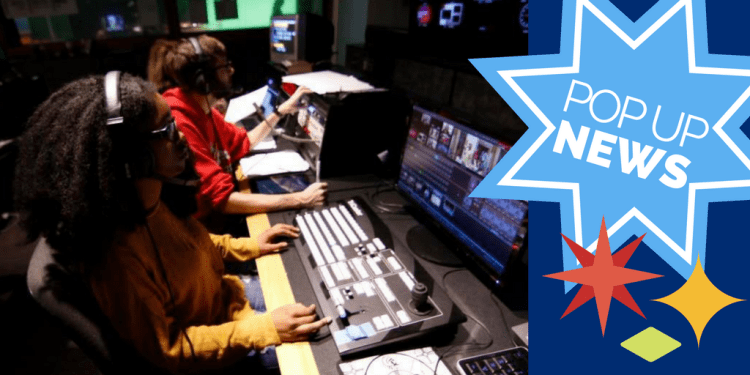 MCJ STUDENTS WILL PRODUCE A POP UP NEWS BROADCAST