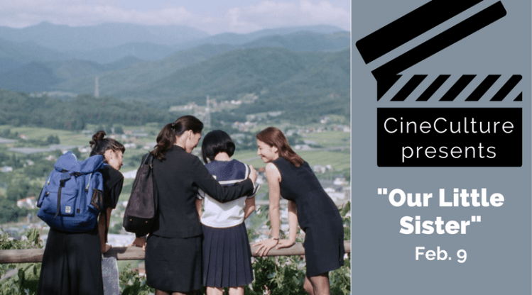 CineCulture present "Our Little Sister" Feb. 9