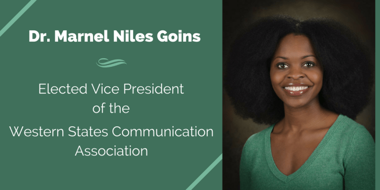 Dr. Marnel Niles Goins elected Vice President of the Western States Communication Association