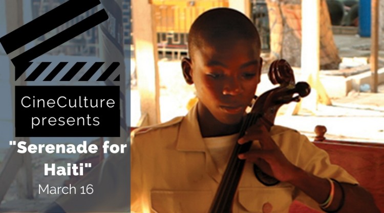 CineCulture presents "Serenade for Haiti" March 16