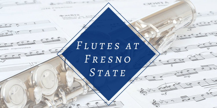 Flutes at Fresno State