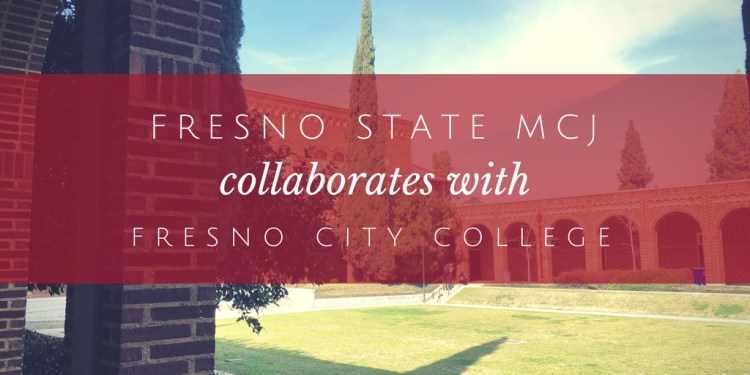Fresno State MCJ collaborates with Fresno City College
