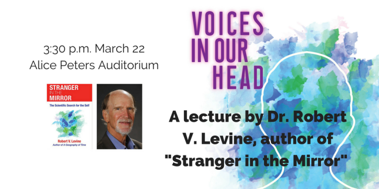 Dr. Robert V. Levine will give lecture on "Voices in Our Head"