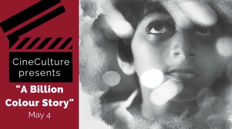 CineCulture presents "A Billion Colour Story"