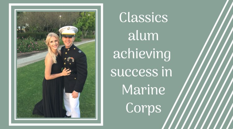 Classics alum achieving success in Marine Corps