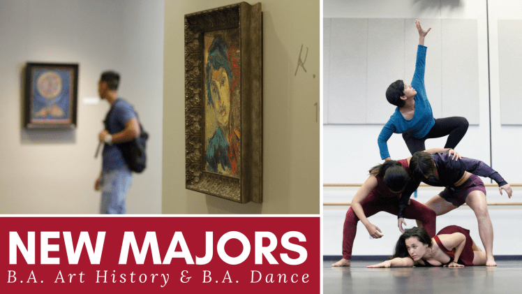 Fresno State College of Arts and Humanities offers two new majors: B.A. in Art History and B.A. in Dance.
