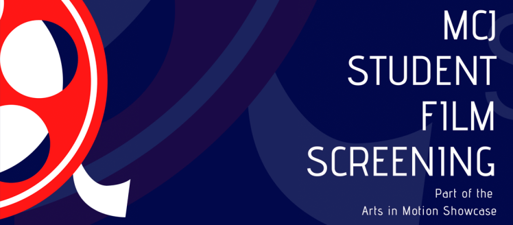 MCJ Student Film Screening