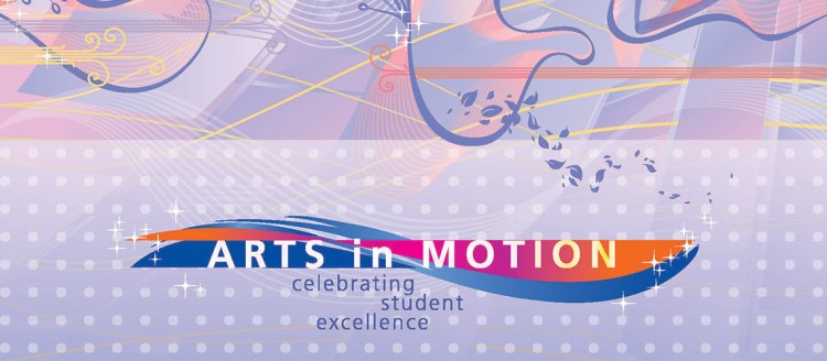 2020 Arts in Motion | Celebrating Student Excellence