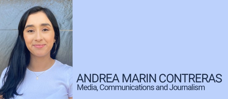 Andrea Marin Contreras, Department of Media, Communications and Journalism Student of Distinction