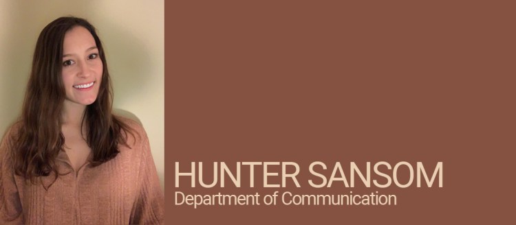 Hunter Sansom, Department of Communication Student of Distinction