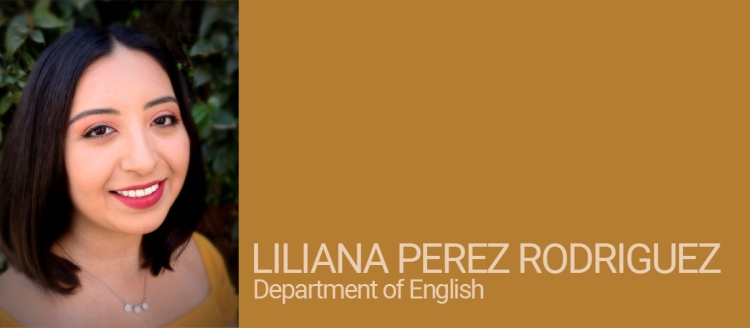 Liliana Perez Rodriguez, Department of English Student of Distinction