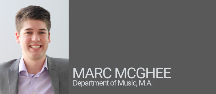 Marc McGhee, Department of Music, M.A. Student of Distinction