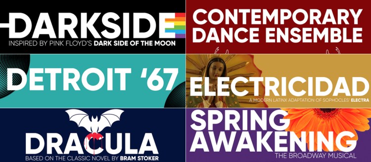 Darkside, Detroit '67, Dracula, Contemporary Dance Ensemble, Electricidad, Spring Awakening