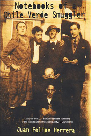 Notebooks of a Chile Verde Smuggler by Juan Felipe Herrera book cover.