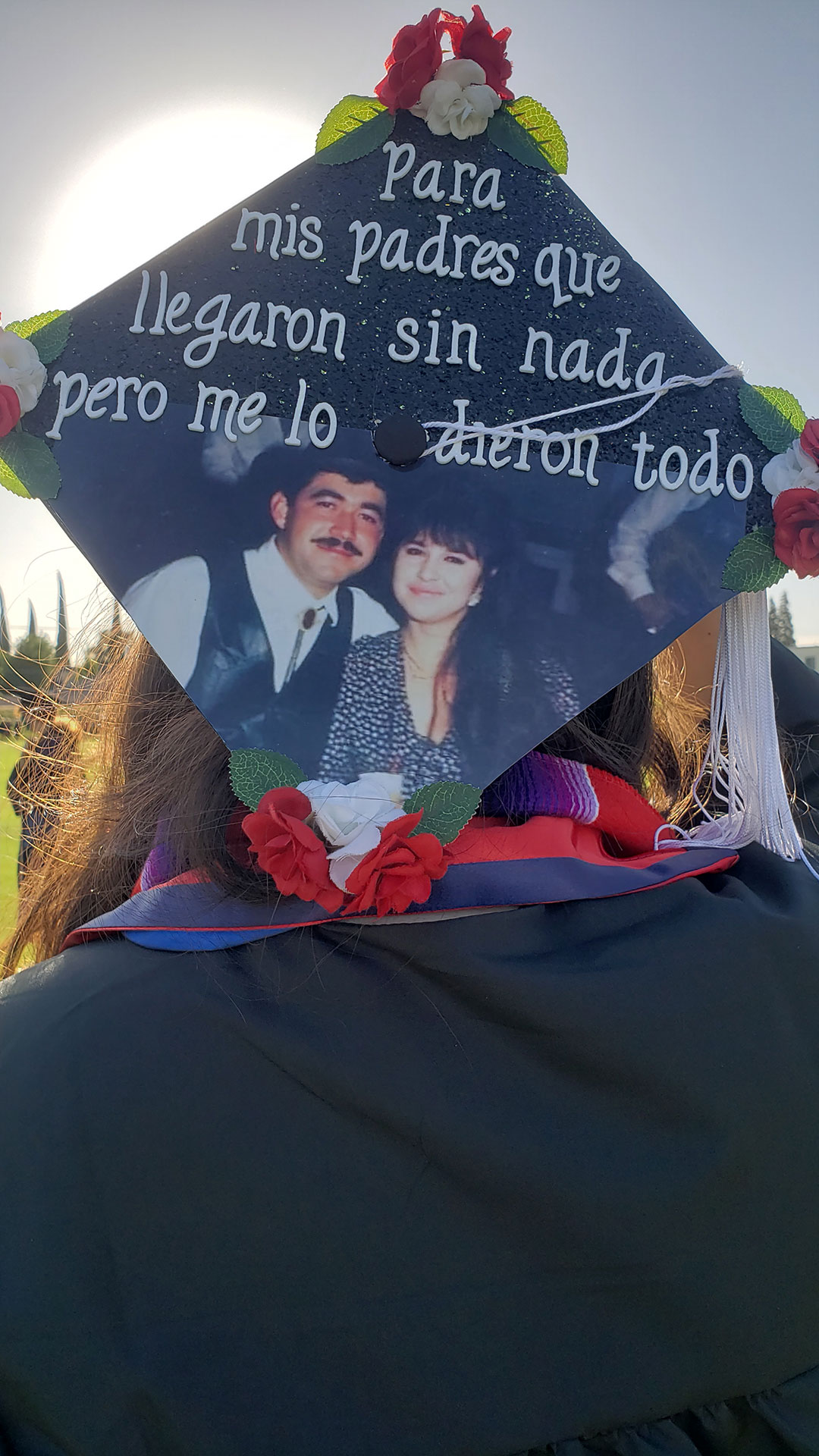 Grad cap: "For my parents who came with nothing but gave me everything."