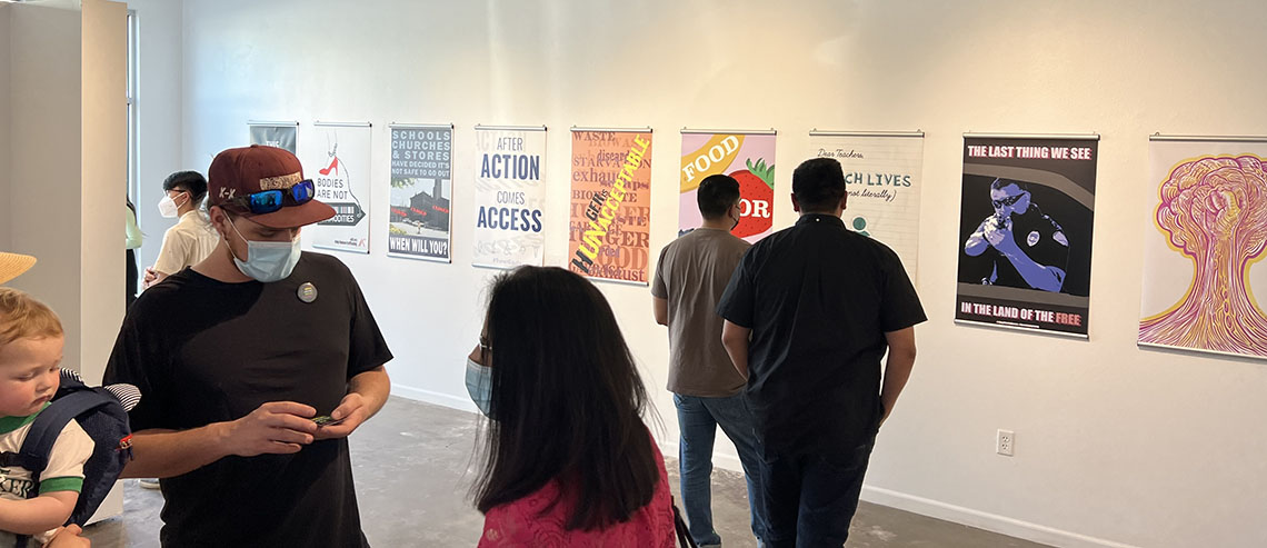 Opening reception for the Social Justice Poster Project.