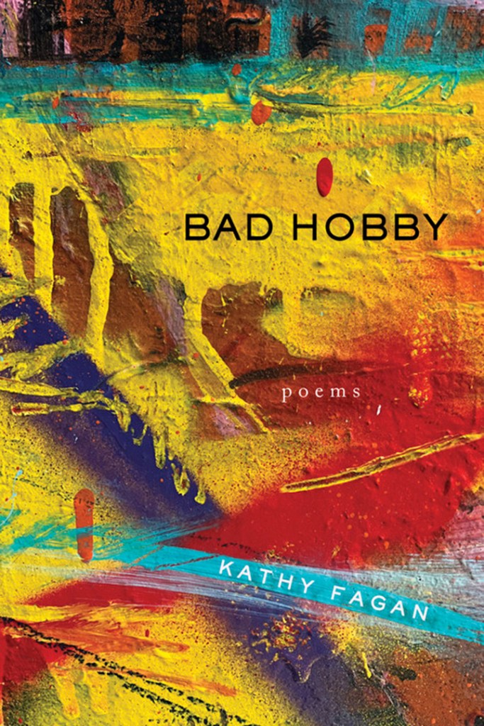 Bad Hobby written by Kathy Fagan