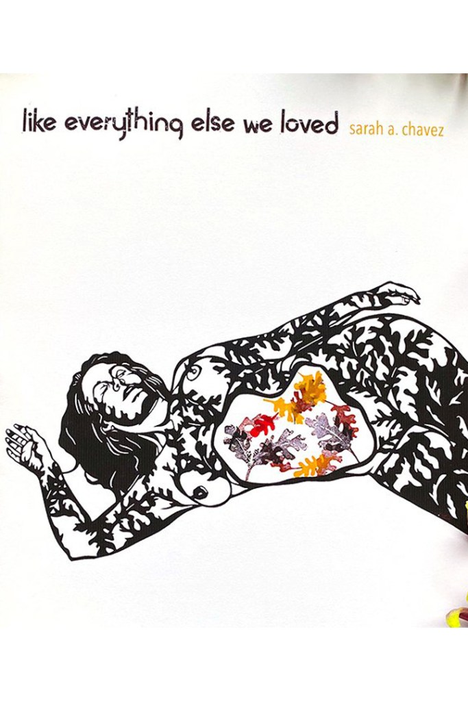 Like everything else we loved written by Sarah A. Chavez