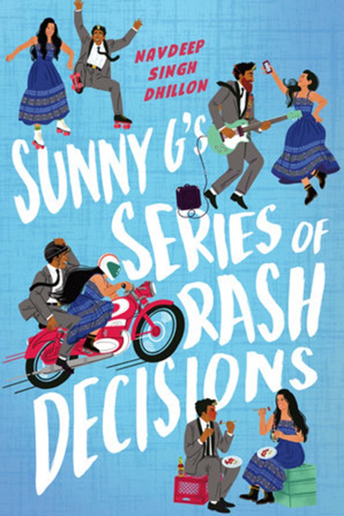 Sunny G's series of rash decisions written by Navdeep Singh Dhillon
