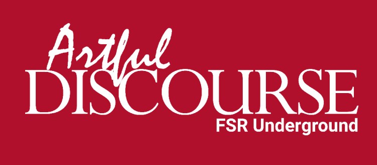 Text on a red background: Artful Discourse - FSR Underground